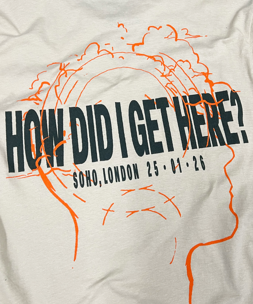 How Did I Get Here? The Experience Soho London | Stone T-Shirt