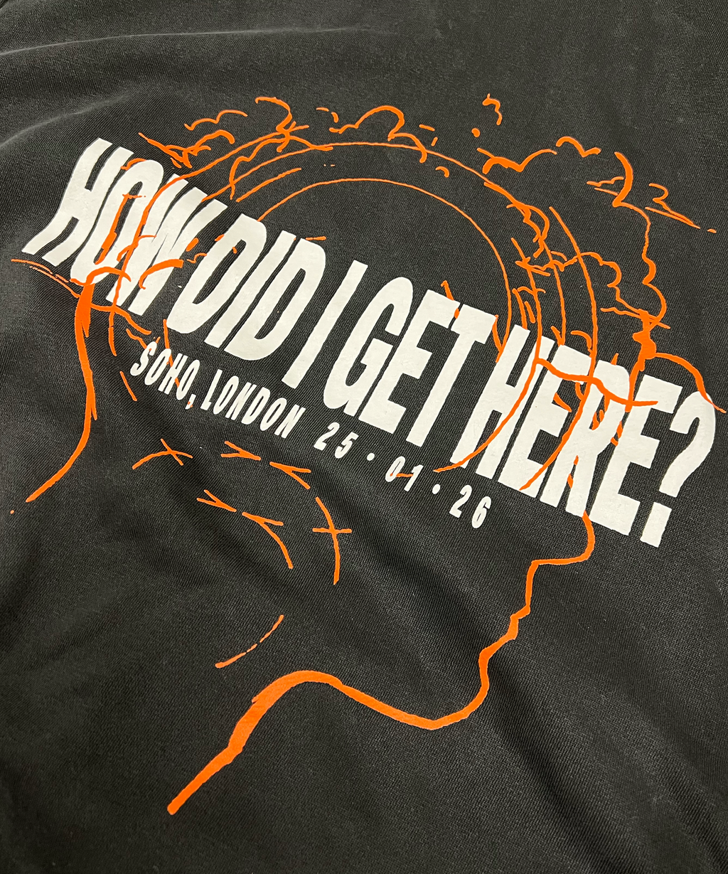 How Did I Get Here? The Experience Soho London | Faded Black Hoodie
