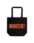 How Did We Get Here? Tour | Black Tote Bag