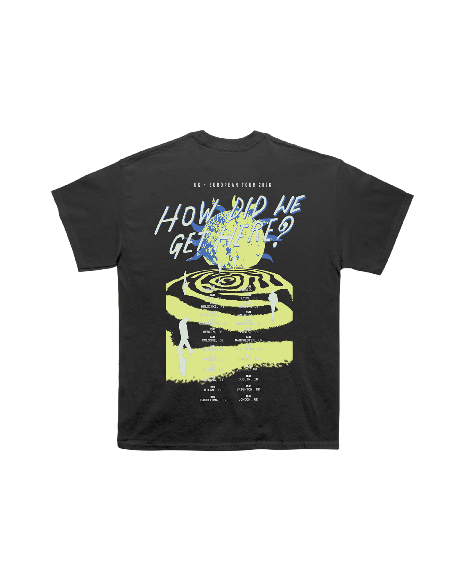 How Did We Get Here? UK/EU Tour | Black T-Shirt